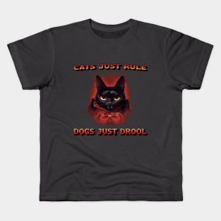 Cats rule, dogs drool Kids T-Shirt